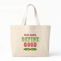 Dear Santa Define Good Bags