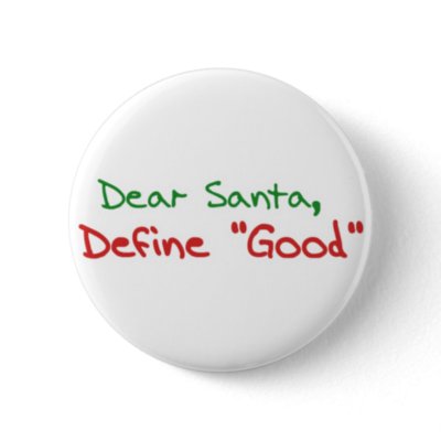 Dear Santa, Define Good buttons