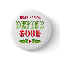 Dear Santa Define Good Pins