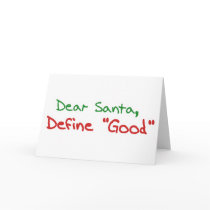 Dear Santa, Define Good Card