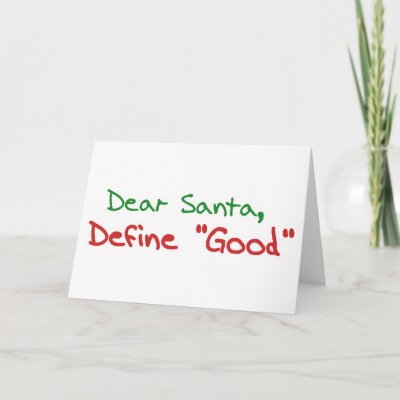 Dear Santa, Define Good cards