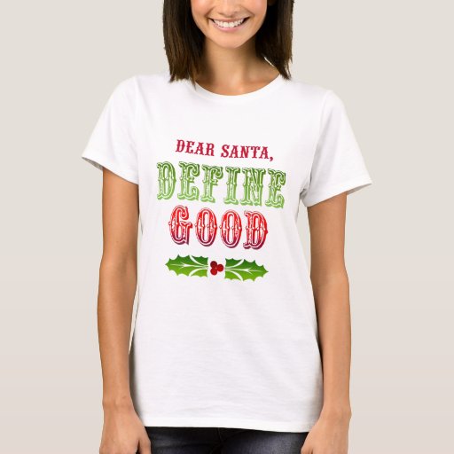 santa define good shirt