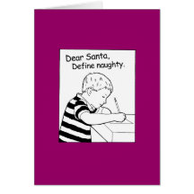 Dear Santa. Define naughty Card