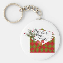 Dear Santa...Define Naughty Key Chain