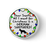 Dear Santa German Shepherd Pinback Button