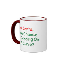 Dear Santa Grading On A Curve mugs