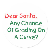 Dear Santa Grading On A Curve stickers by InsideOut_Tees Dear Santa Grading On A Curve stickers
