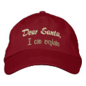 Dear Santa,, I can explain embroidered hats