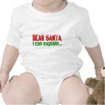 Dear Santa, I Can Explain t-shirts