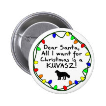 Dear Santa Kuvasz Pinback Buttons
