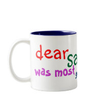 Dear Santa Mug by Quill_And_Me Dear Santa Mug