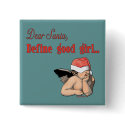 Dear Santa Series buttons by GiftsForChristmas Dear Santa Series buttons