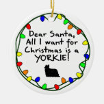 Dear Santa Yorkie Christmas Tree Ornament