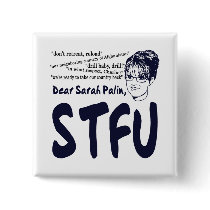 Dear Sarah, STFU Buttons