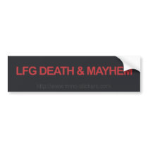 Death and Mayhem bumper stickers by mmostickers Death and Mayhem bumper stickers