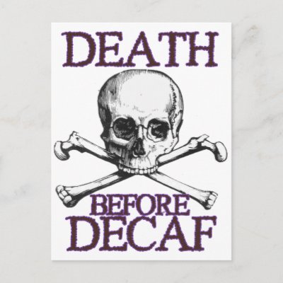 Death Before Decaf Postcards
