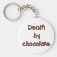 Death By Chocolate Key Chain