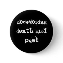 Death girl poet button