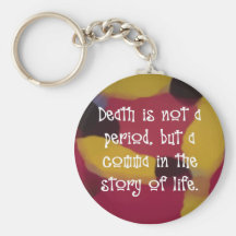 Death is Not the End Keychain