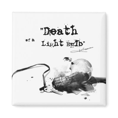 Death  of a Light Bulb Fridge Magnets by kklawiter