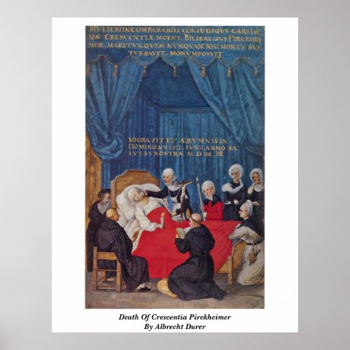 Death Of Crescentia Pirckheimer By Albrecht Durer Poster
