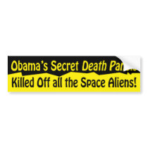 Death Panels Killed Space Aliens Bumper Sticker bumper stickers