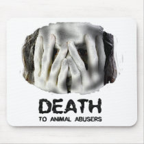 DEATH TO ANIMAL ABUSERS PEEK-A-BOO MOUSEPAD