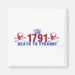 Death to Tyranny Fridge Magnet