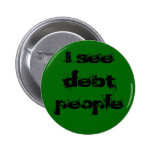 Debt People Pinback Buttons