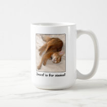 Decaf Is for Sissies Kitty Mug mugs