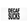Decaf Sucks Photo Card Template