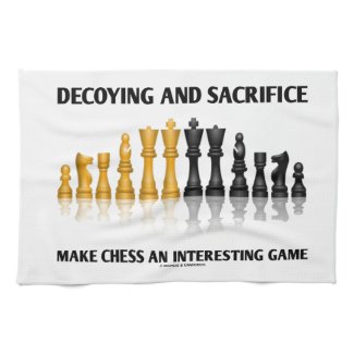 Decoying And Sacrifice Make Chess Interesting Game Kitchen Towel