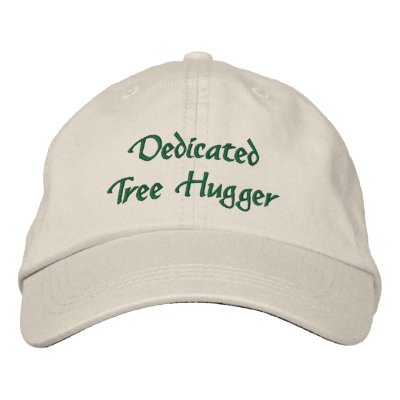 Dedicated Tree Hugger Embroidered Hat Dedicated Tree Hugger Embroidered Hat