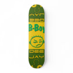 Dee Jay, B-Boy Skateboard