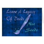 Deeds Not Seeds Greeting Card
