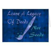 Deeds Not Seeds Greeting Card