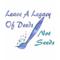 Deeds Not Seeds t-shirts