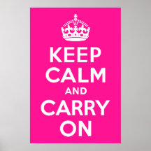 Deep Pink Keep Calm and Carry On Posters