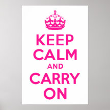 Deep Pink Keep Calm and Carry On Posters