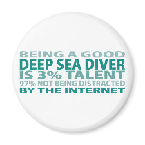 Deep Sea Diver 3% Talent magnets by sciencewillprevail Deep Sea Diver 3% Talent magnets