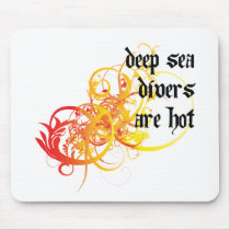 Deep Sea Divers Are Hot mousepads by itsallhot Deep Sea Divers Are Hot mousepads
