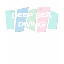 Deep Sea Diving Is Forever t-shirts