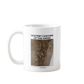 Deepest Canyons Of The Andes (Picture Earth) mug