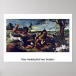 Deer Hunting By Frans Snyders Poster