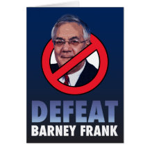 Defeat Barney Frank Greeting Card