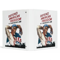 Defend American Freedom It's Everybody's Job 3 Ring Binders