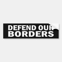 Defend our Borders Sticker Bumper Stickers
