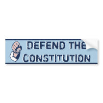 Defend the Constitution bumper stickers