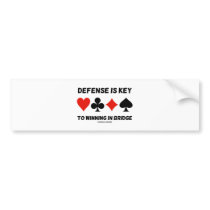 Defense Is Key To Winning In Bridge (Card Suits) Bumper Stickers
