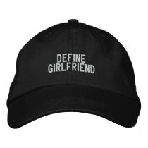 Define Girlfriend embroidered hats by funnycustomtshirts Define Girlfriend embroidered hats